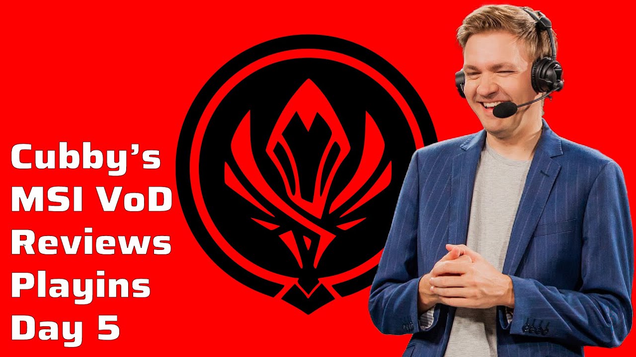 Cubby's MSI VoD Review Playins Day 5 - FLY vs. PSG, FNC vs. GAM
