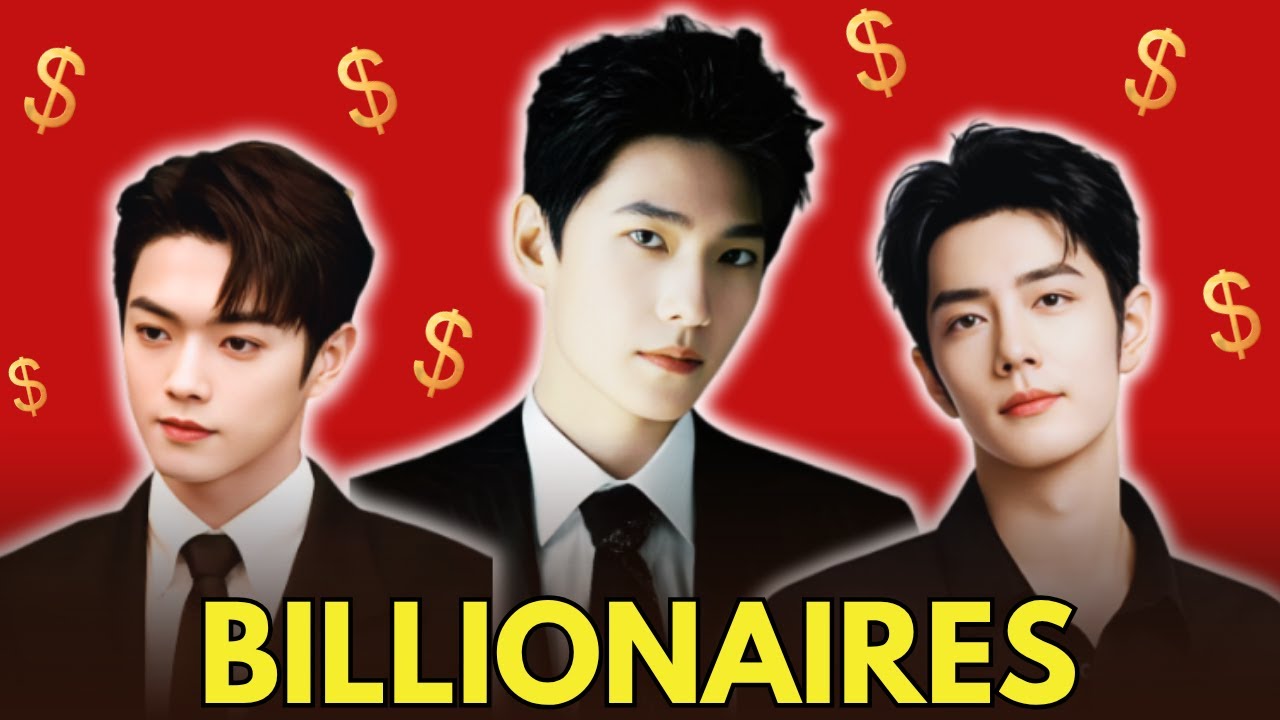 RICHEST CHINESE ACTORS 2025 REVEALED! | BILLIONAIRE CHINESE ACTORS | YANG YANG | XU KAI