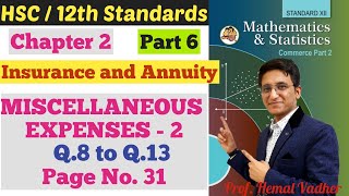 Maths 2 | Chapter 2 | Insurance and Annuity | MISCELLANEOUS EXERCISE 2.2 | Q.8 to Q.13| Class 12th |