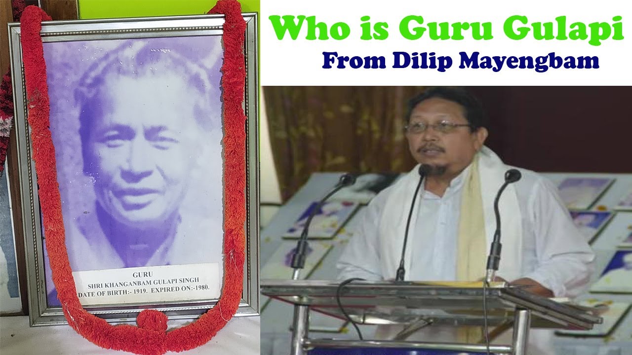 Who is Guru Gulapi from Dilip Mayengbam - YouTube