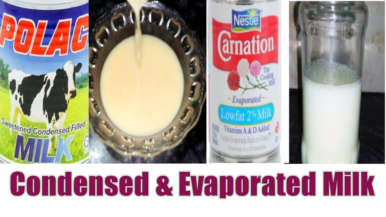 Easy recipe of Condensed Milk and Evaporated Milk,How to ...