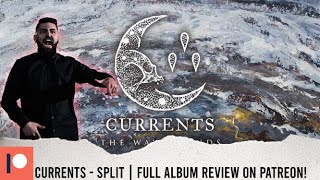 ALBUM REACTION ON PATREON! | METALCORE VOCALIST REACTS - CURRENTS "SPLIT" REACTION / REVIEW