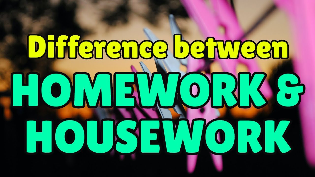 home work vs homework