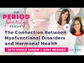PP EP. 263: The Connection Between Myofunctional Disorders & Hormonal Health with Sara Mercier