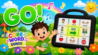 GO! 🎵 | Core Word Song for Toddlers & AAC Users Update