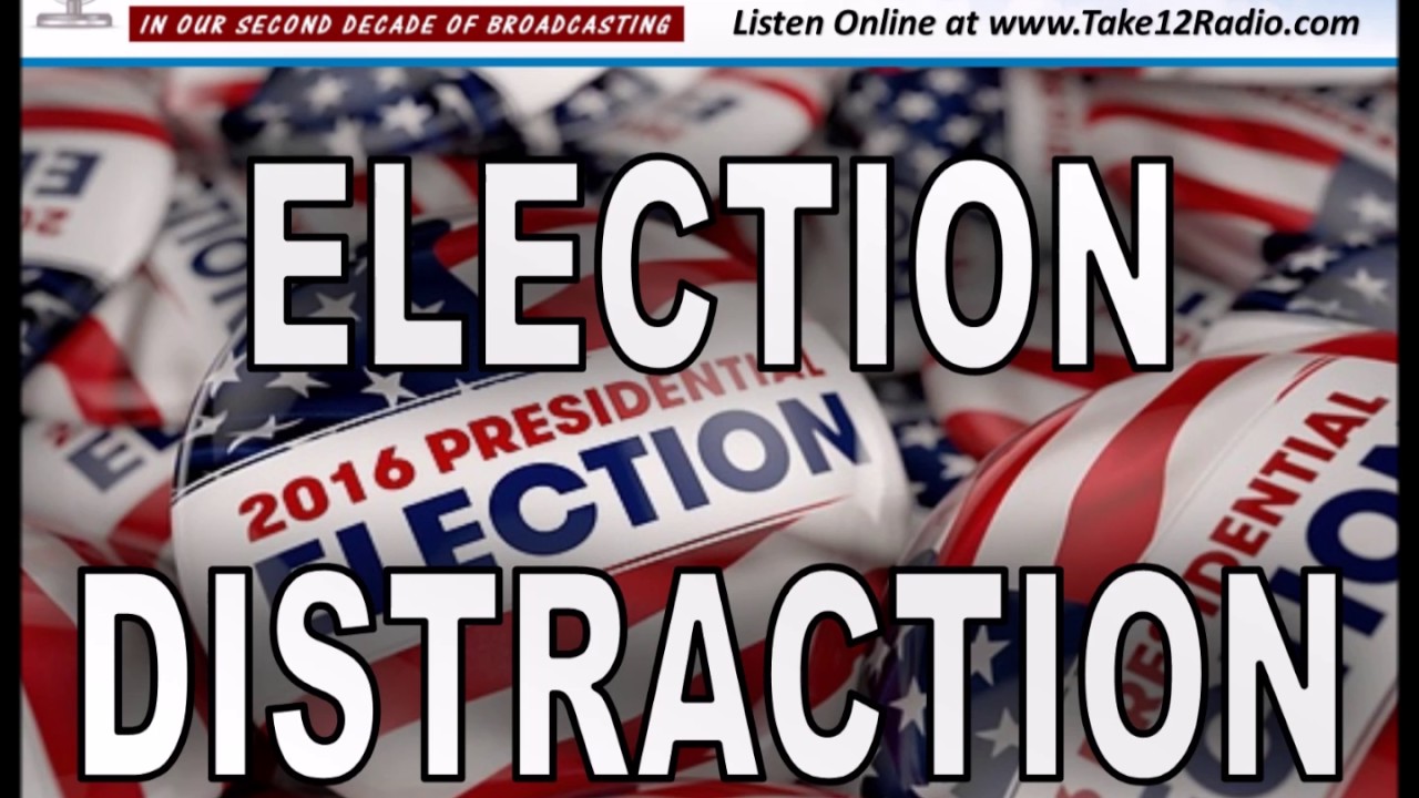 ELECTION DISTRACTION