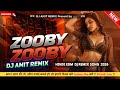 ZOOBY ZOOBY ⚡ ULTRA BASS BOOSTED REMIX | DJ AMIT 🎧🔊 HINDI DJ REMIX SONG 2026 #DJ REMIX 🔥