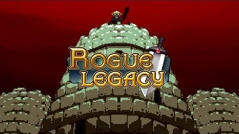 Rogue Legacy - Part 4 The Eye