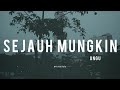 Download Lagu Sejauh Mungkin - Ungu (Lyrics)