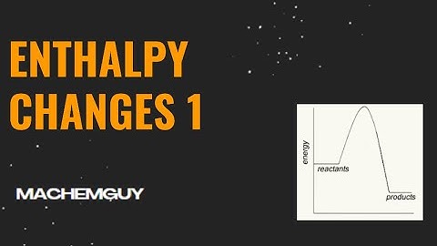 A LEVEL CHEMISTRY EXAM QUESTION WALKTHROUGH - AS ENTHALPY CHANGES 1