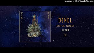 Dekel - Vision Quest (Original Mix)