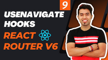 React Router v6 Tutorial in Hindi #9: useNavigate Hook 🔥