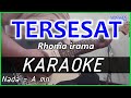 TERSESAT - Rhoma irama - KARAOKE Dangdut COVER Pa800