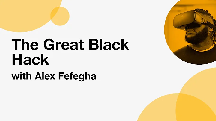 The Great Black Hack with Alex Fefegha  UAL Tech f...