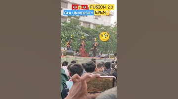 GLA UNIVERSITY MATHURA🤟 Fusion 2.0 Event😎 #glauniversity #glaevents #gla