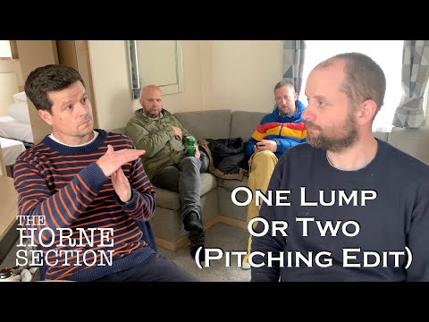 One Lump Or Two (Pitching Edit) | The Horne Section TV Show