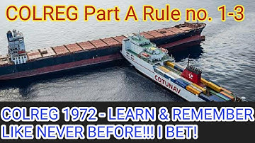 Colreg video 2 : Part A Rule no. 1-3 explained with examples for cadet understanding level.