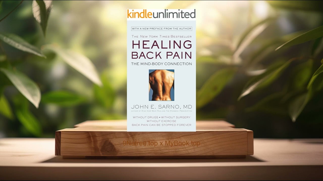 [Review] Healing Back Pain: The Mind-Body Connection (John E. Sarno MD) Summarized