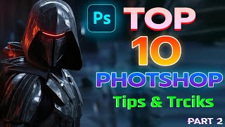 Top 10 PHOTOSHOP Tips & Tricks 2024