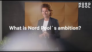 Kari Ekelund Thørud - Nord Pool's ambition