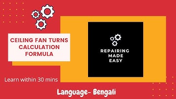 Ceiling Fan Turns Calculation  Formula |  Repairing Made Easy