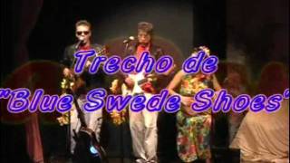 Sergio Geleia e Banda Cia Hula Dancers - Blue Swede Shoes - Elvis Presley