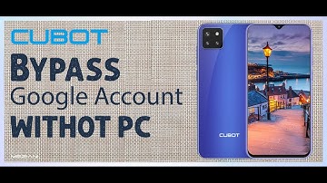 Bypass Google Account CUBOT X20 Pro | X20 | P30 ... Without PC