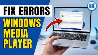 How to Fix Most Windows Media Player Errors (Step-by-Step Guide)