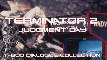 Terminator 2: Judgment Day (Arcade) - T-800/Arnold Schwarzenegger Dialogue Collection