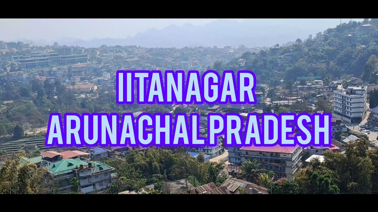 Itanagar arunachal pradesh city vlog (kabirzaidi)