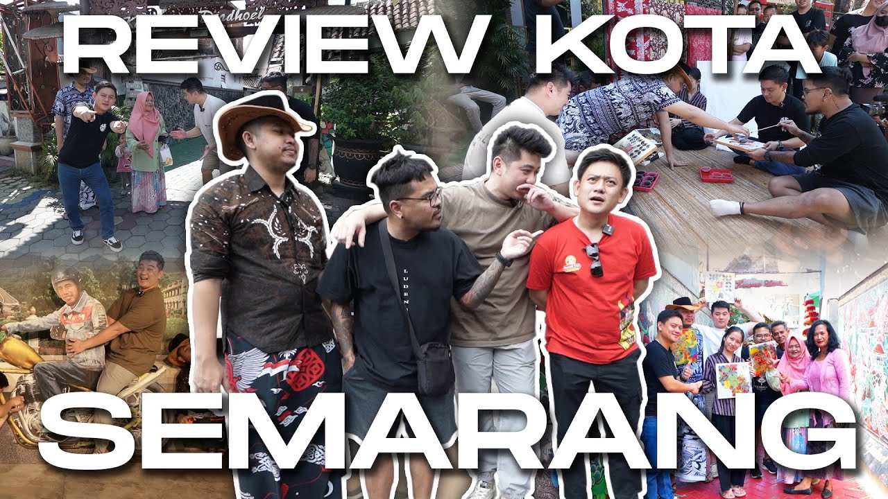REVIEW KOTA SEMARANG BARENG BOBON, COKI, MUSLIM!