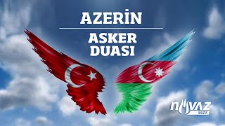 Azerin - Asker Duası (Türkiye-Azerbaycan Ortak Tatbikatından Görüntüler Eşliğinde)
