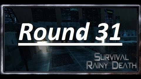 rainy death Round 31 (custom Zombies Cod waw)