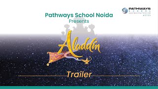 Aladdin - Teaser | Secondary School Founder's Day | Pathways School Noida | 2022