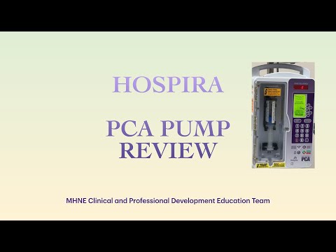 HOSPIRA PCA Pump Review and Set Up