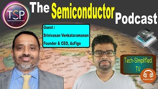 🎙️Verification Meets Vision: AI, Open Source & the AsFigo Journey | Srinivasan Venkataramanan |TSP