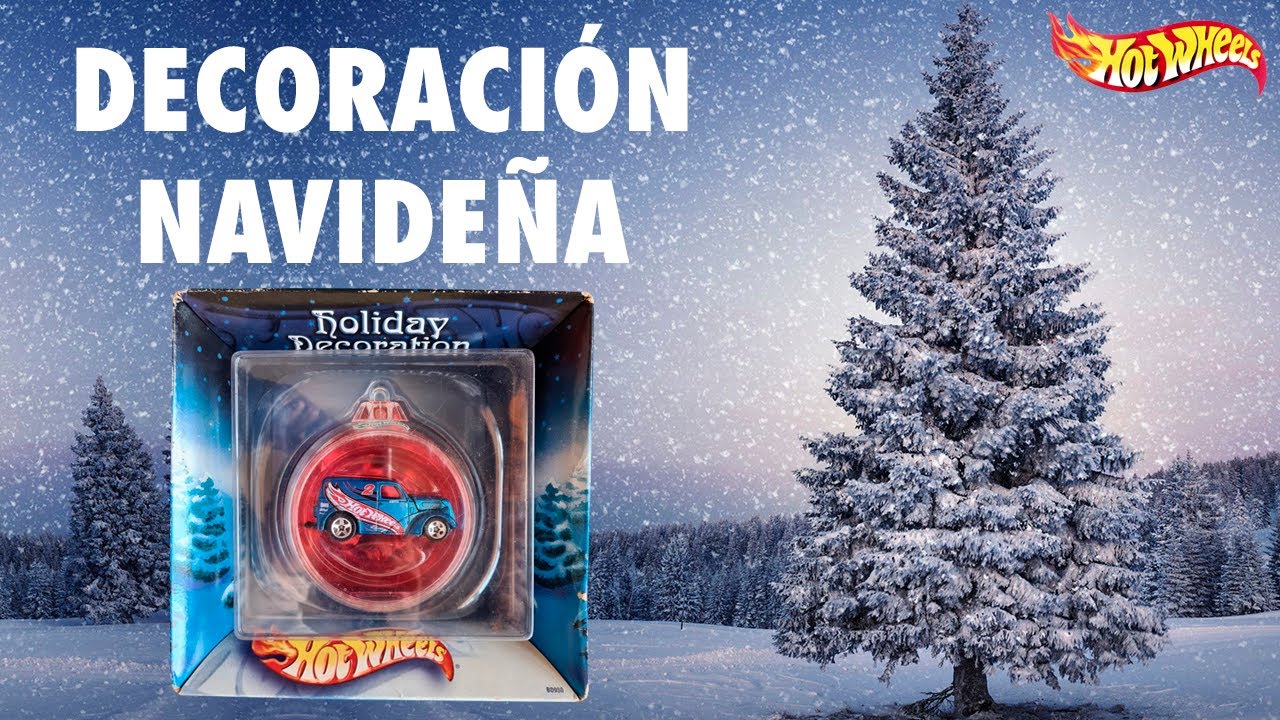 DECORACIÓN NAVIDEÑA DE HOT WHEELS HOLIDAY DECORATION (2002) COLECCIÓN WORLDWIDE YouTube