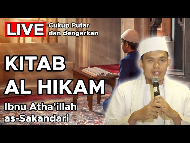 🔴[LIVE] KITAB AL HIKAM | Ibnu Atha'illah as - Sakandari | Dr Arrazy Hasyim, MA class=