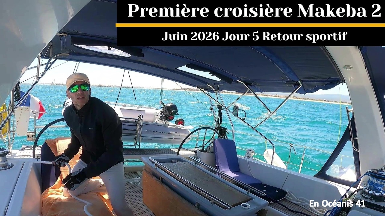 ⁣Première croisière en Oceanis 41 Juin 2026 Jour 5 Retour sportif avec Zoé