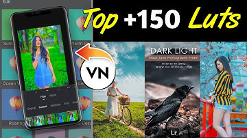 Top +150 Vn Lut Filter for Video Colour Grading | New VN free Luts | vn filters unsupported fix