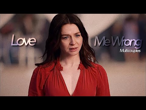 Love me wrong | Multicouples
