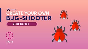 Create your own BUG SHOOTER game (Part-1) using SCRATCH | Machine Learning