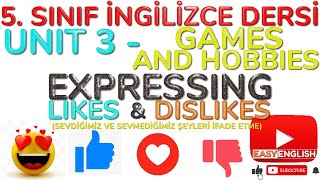 5. Sinif İngi̇li̇zce Dersi̇ 3. Üni̇te Games And Hobbies - Expressing Likes And Dislikes Konu Anlatımı