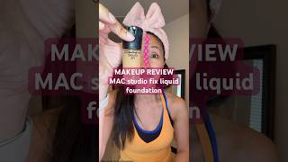MAKEUP REVIEW • MAC studio fix liquid foundation
