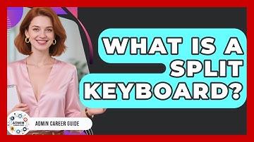 What Is A Split Keyboard? - Admin Career Guide