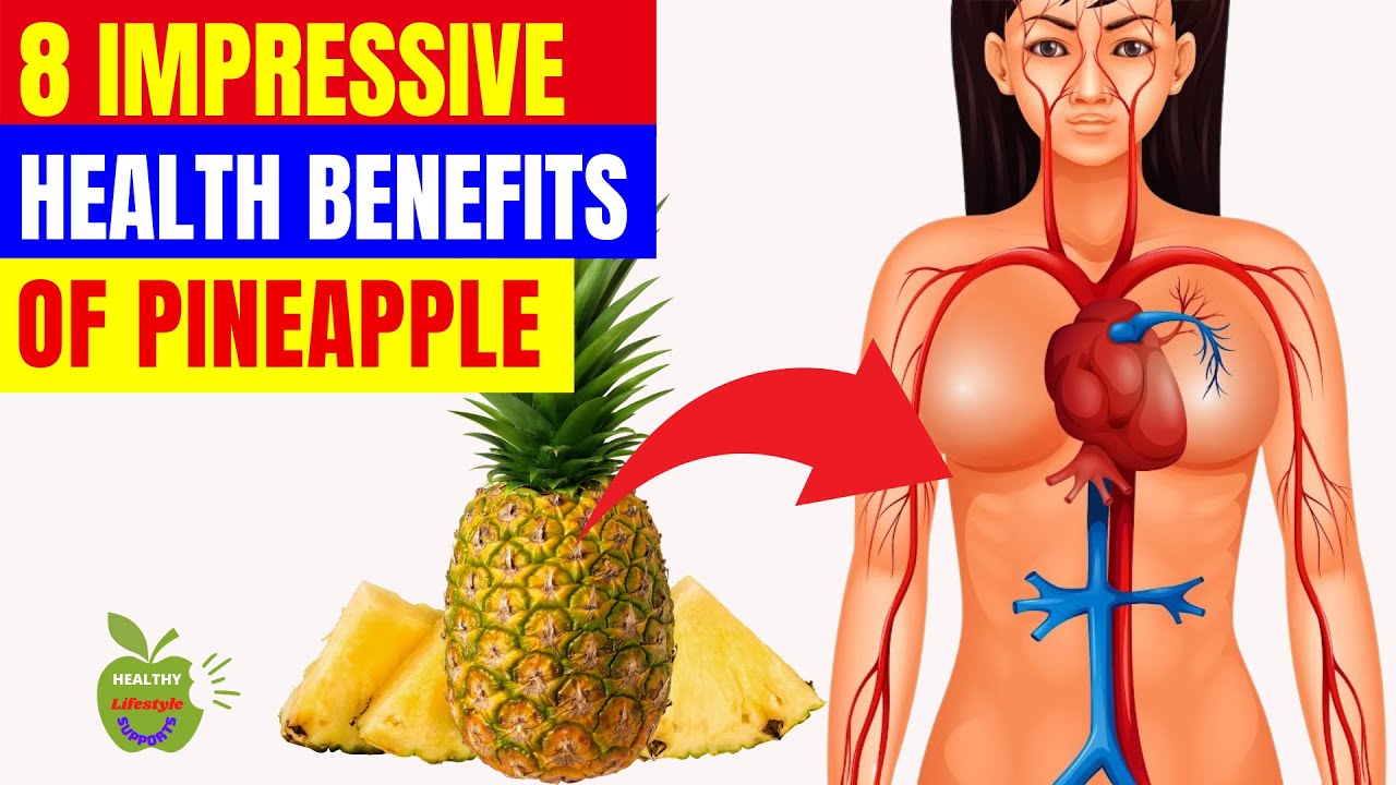 8 Impressive Health Benefits Of Pineapple YouTube