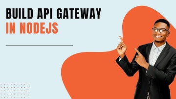 Build API Gateway in Nodejs using Express Gateway