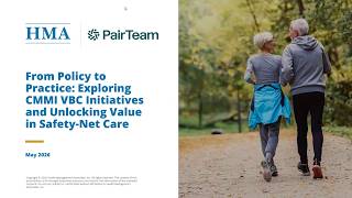 Webinar Replay — Exploring CMMI VBC Initiatives and Unlocking Value in Safety-Net Care