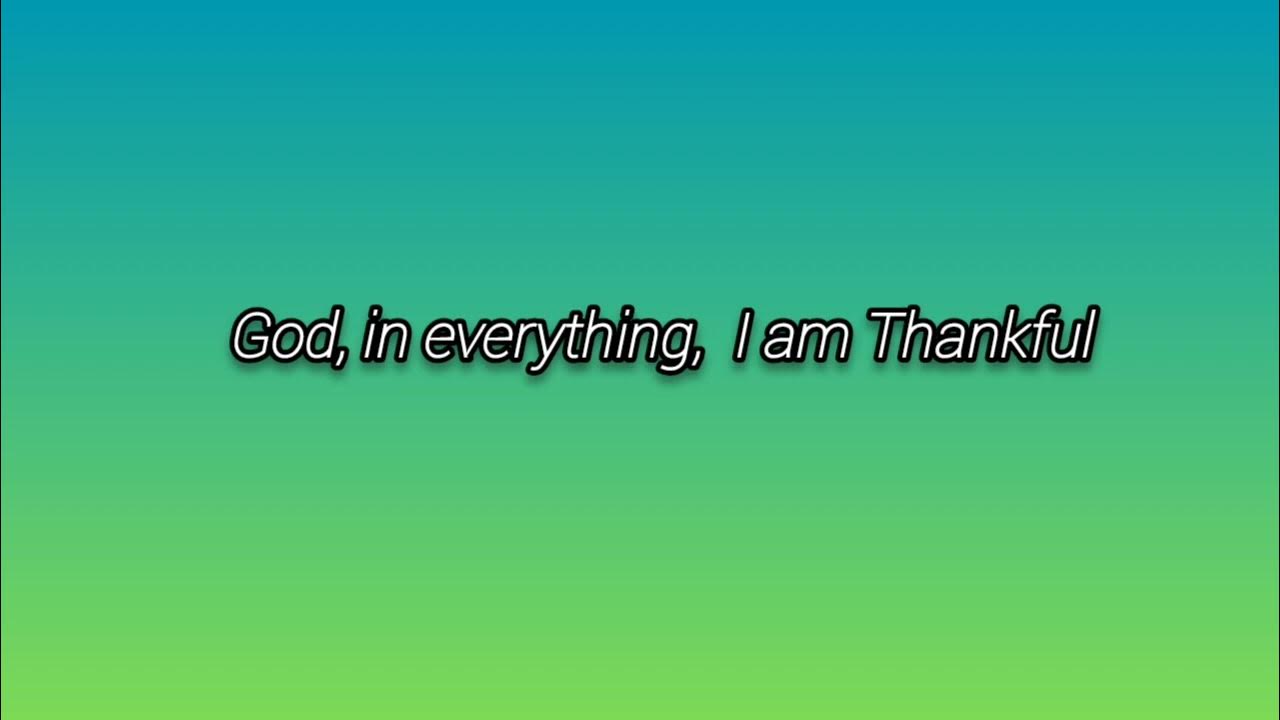 I am thankful lyrics instrumental youtube