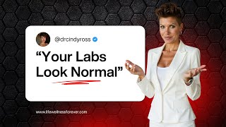 "Your Labs Are Normal"